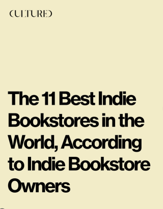 Cultured Magazine: The 11 Best Indie Bookstores in the World, According to Indie Bookstore Owners